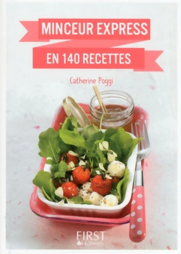 Livrenpoche : Petit livre de - Minceur express en 140 recettes - Catherine Poggi - Livre