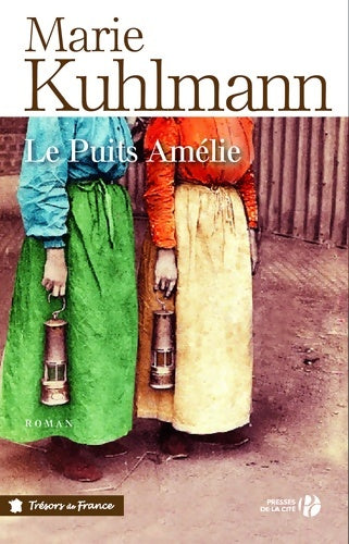 Livrenpoche : Le puits Amélie - Marie Kuhlmann - Livre