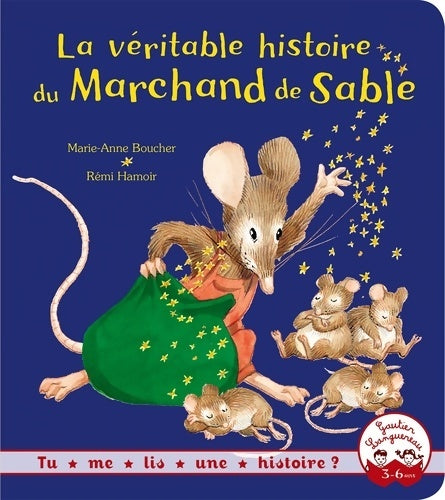 Livrenpoche : Tu me lis une histoire ? - La véritable histoire du marchand de sable - Marie-Anne Boucher - Livre