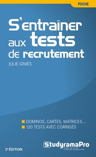Livrenpoche : S'entraîner aux tests de recrutement - Julie Giniès - Livre