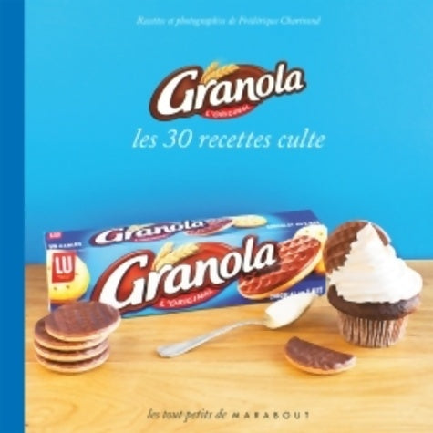 Livrenpoche : Le petit livre Granola - Frédérique Chartrand - Livre