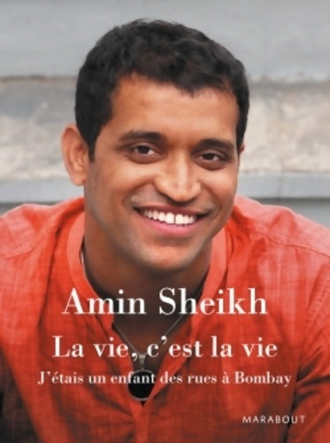 Livrenpoche : La vie c'est la vie : J'étais un enfant des rues à Bombay - Amin Sheikh - Livre