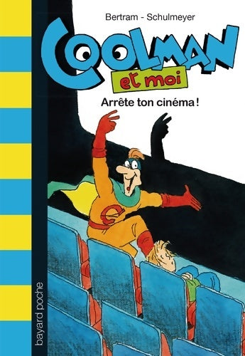 Livrenpoche : Arrête ton cinéma ! - Rüdiger Bertram - Livre