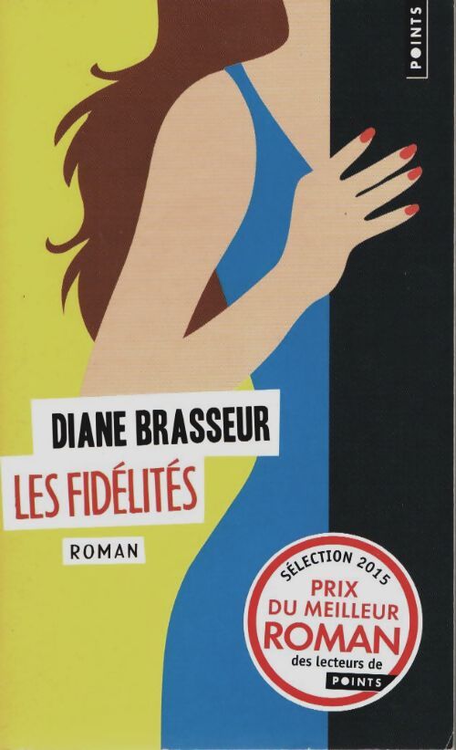 Livrenpoche : Les fidélités - Diane Brasseur - Livre