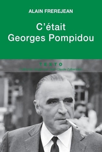 Livrenpoche : C'était Georges Pompidou - Alain Frerejean - Livre