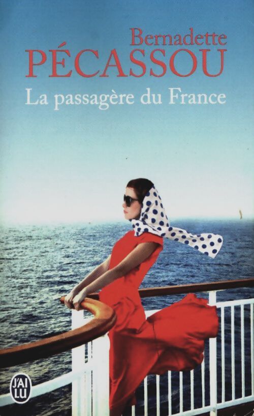 Livrenpoche : La passagère du France - Bernadette Pécassou-Camebrac - Livre