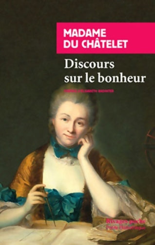 Livrenpoche : Discours sur le bonheur - Madame Du Chatelet - Livre
