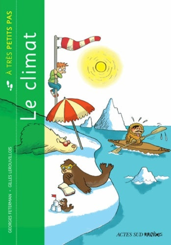 Livrenpoche : Le climat à très petits pas - Georges Feterman - Livre