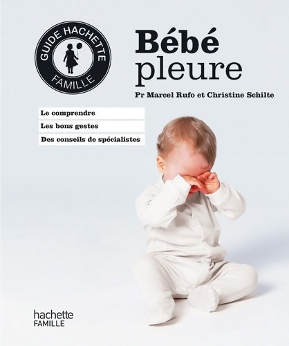Livrenpoche : Bébé pleure - Christine Schilte - Livre