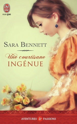 Livrenpoche : Une courtisane ingénue - Sara Bennett - Livre