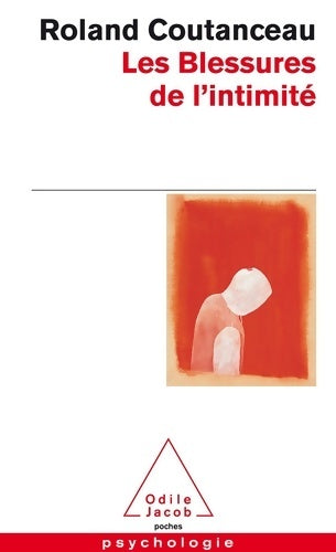 Livrenpoche : Les blessures de l'intimité - Roland Coutanceau - Livre