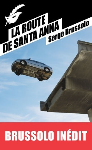 Livrenpoche : La Route de Santa Anna - Serge Brussolo - Livre