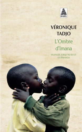 Livrenpoche : L'ombre d'Imana. Voyages jusqu'au bout du Rwanda - Véronique Tadjo - Livre