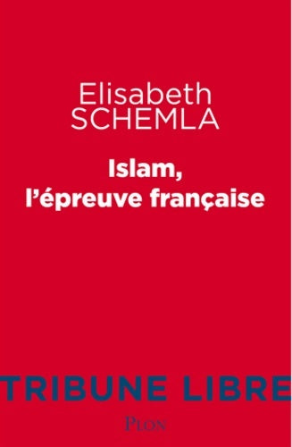 Livrenpoche : Islam l'épreuve française - Elisabeth Schemla - Livre