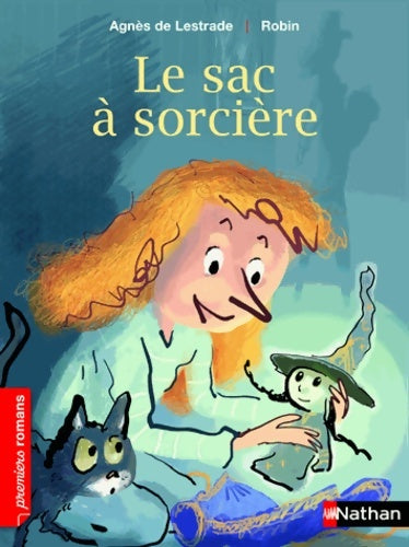 Livrenpoche : Le sac à sorcière - Roman Fantastique - De 7 à 11 ans - Agnès De Lestrade - Livre