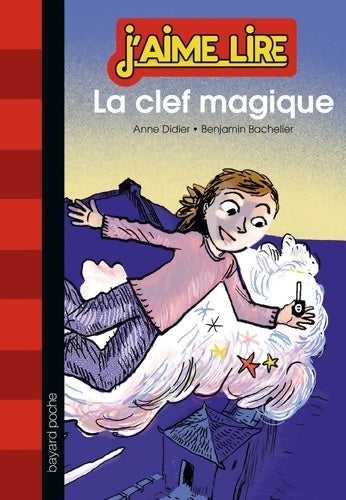 Livrenpoche : La clef magique - Anne Didier - Livre