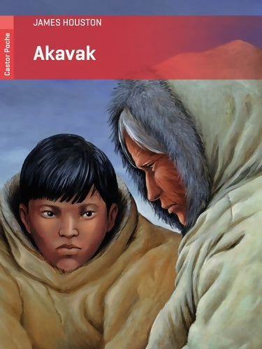 Livrenpoche : Akavak - James Houston - Livre