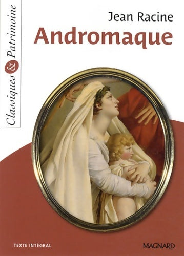 Livrenpoche : Andromaque - Classiques et Patrimoine - Jean Racine - Livre