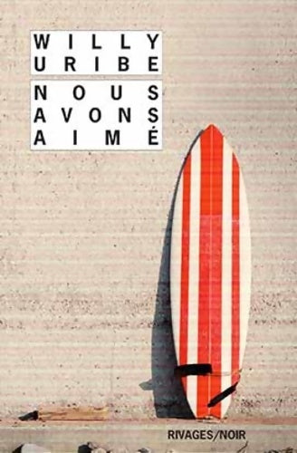 Livrenpoche : Nous avons aimé - Willy Uribe - Livre