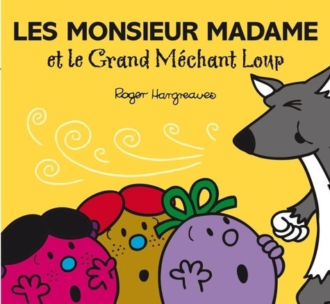 Livrenpoche : LES MONSIEUR MADAME ET LE GRAND MECHANT LOUP - Roger Hargreaves - Livre