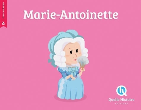 Livrenpoche : Marie-Antoinette - Albin Quéru - Livre
