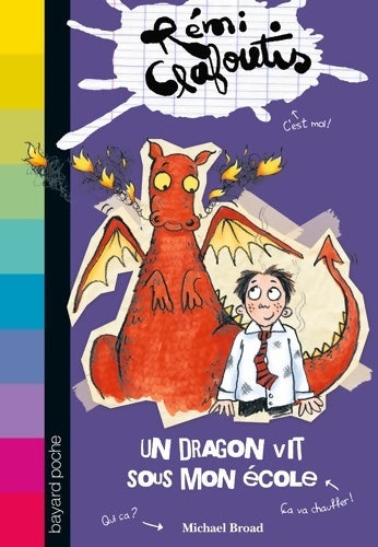 Livrenpoche : Un dragon vit sous mon école - Michael Broad - Livre