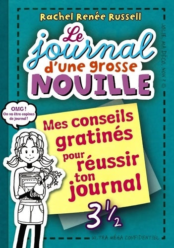 Livrenpoche : Le journal d'une grosse nouille : Mes conseils gratinés pour réussir ton journal - Rachel Renée Russell - Livre