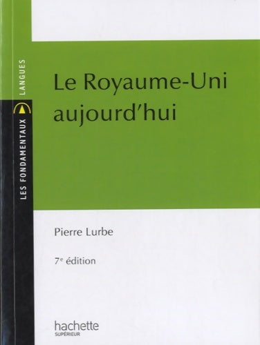 Livrenpoche : Le royaume-uni aujourd'hui - Pierre Lurbe - Livre