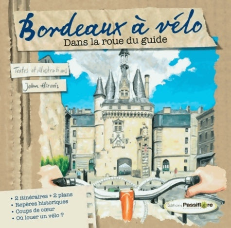 Livrenpoche : BORDEAUX À VÉLO - John Hirvois - Livre