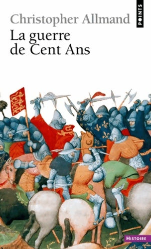 Livrenpoche : La Guerre de Cent Ans : l'Angleterre et la France en Guerre - Allmand Christopher - Livre