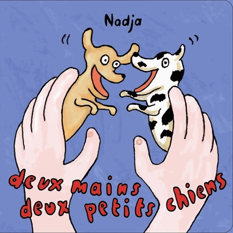 Livrenpoche : Deux mains deux petits chiens - Nadja - Livre