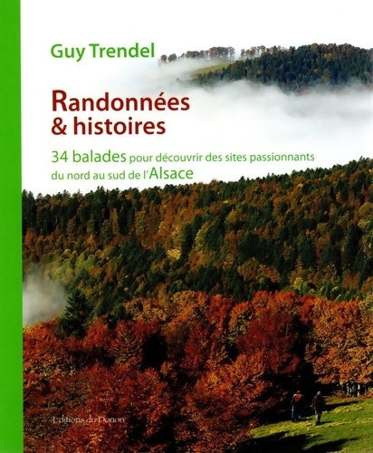 Livrenpoche : Randonnées et histoires en Alsace - Guy Trendel - Livre