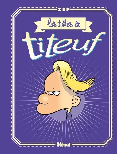 Livrenpoche : Les têtes à Titeuf - Zep - Livre