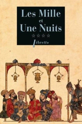 Livrenpoche : Les mille et une nuits Tome IV : La saveur des jours - Anonyme - Livre