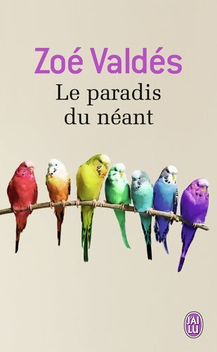 Livrenpoche : Le paradis du néant - Zoé Valdes - Livre