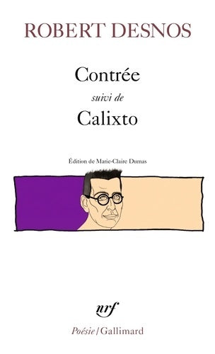 Livrenpoche : Contrée / Calixto - Robert Desnos - Livre