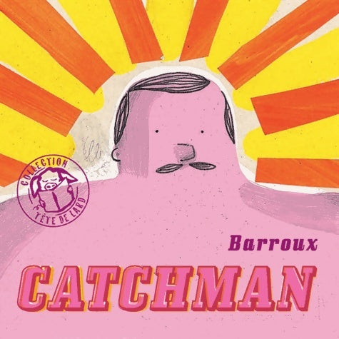 Livrenpoche : Catchman - Barroux - Livre