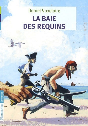 Livrenpoche : La baie des requins - Daniel Vaxelaire - Livre