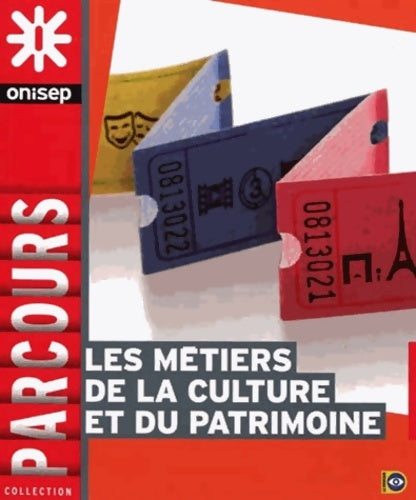 Livrenpoche : Les métiers de la culture et du patrimoine - Onisep - Livre