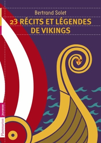 Livrenpoche : 23 récits et légendes de vikings - Bertrand Solet - Livre
