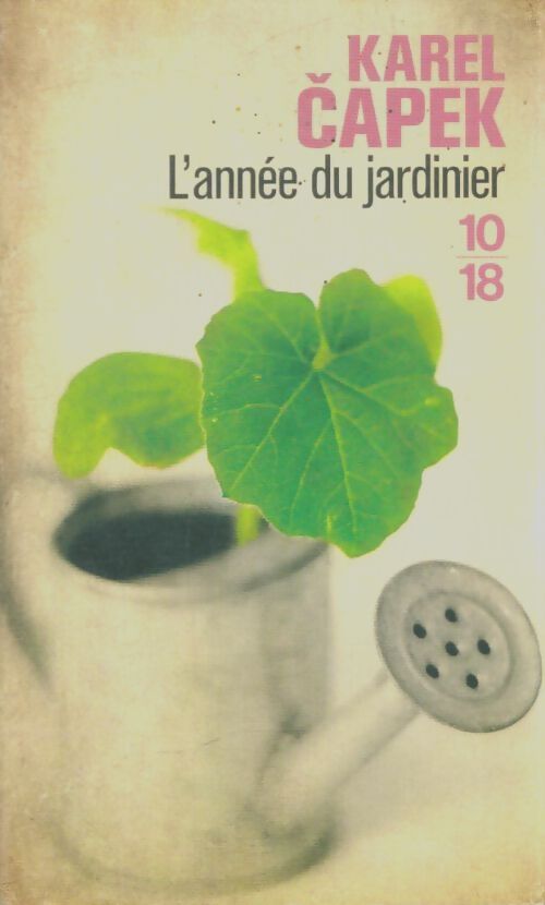 Livrenpoche : L'année du jardinier - Karel Capek - Livre