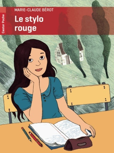 Livrenpoche : Le stylo rouge - Marie-Claude Bérot - Livre