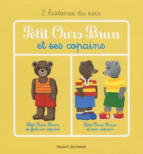 Livrenpoche : Petit Ours Brun et ses copains - Danièle Bour - Livre