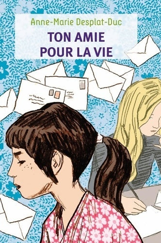 Livrenpoche : Ton amie pour la vie - Anne-Marie Desplat-Duc - Livre