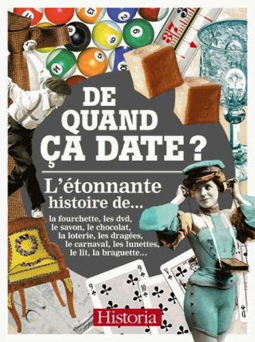 Livrenpoche : De quand ça date ? : L'étonnante histoire des objets au quotidien - Michèle Barrière - Livre