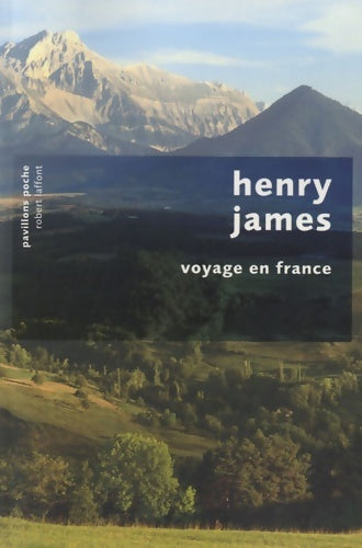 Livrenpoche : Voyage en France - Henry James - Livre