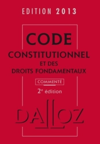 Livrenpoche : Code constitutionnel et des droits fondamentaux 2013 - Michel Lascombe - Livre
