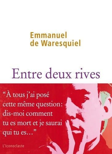 Livrenpoche : Entre deux rives - Emmanuel De Waresquiel - Livre