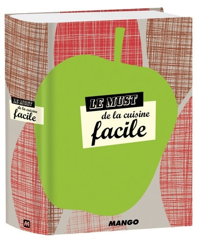 Livrenpoche : Le Must de la cuisine facile - Isabel Brancq-Lepage - Livre