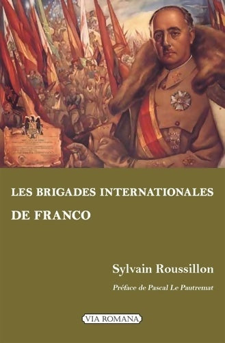 Livrenpoche : Les brigades internationales de Franco - Sylvain Roussillon - Livre